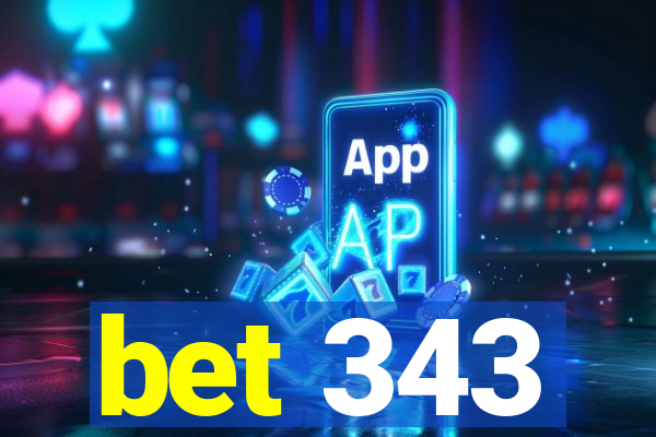 bet 343